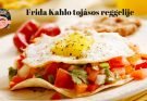 Frida Kahlo tojásos reggeli recept